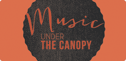 Music Under the Canopy